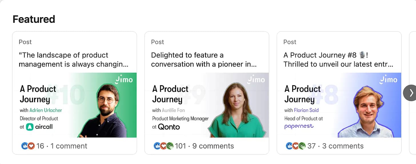 Jimo's LinkedIn Featured section: three pinned 'A Product Journey' interview posts with visible engagement counts.